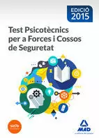 TEST PSICOTÈCNICS PER A FORCES I COSSOS DE SEGURETAT