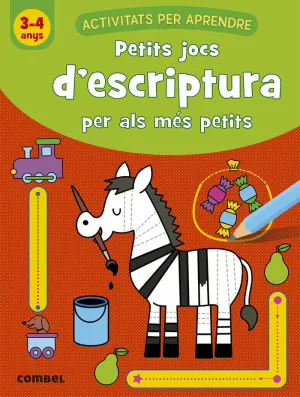 PETITS JOCS D'ESCRIPTURA PER ALS MÉS PETITS (3-4 ANYS) PETITS JOCS D'ESCRIPTURA PER ALS MÉS PETITS (3-4 ANYS)