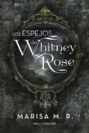 LOS ESPEJOS DE WHITNEY ROSE