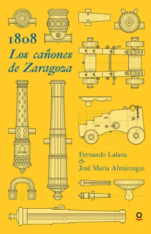 1808. LOS CAÑONES DE ZARAGOZA INF JUV17
