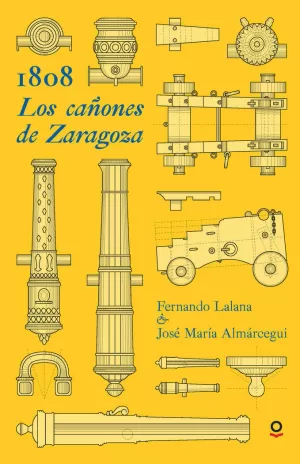 1808. LOS CAÑONES DE ZARAGOZA INF JUV17 1808. LOS CAÑONES DE ZARAGOZA INF JUV17