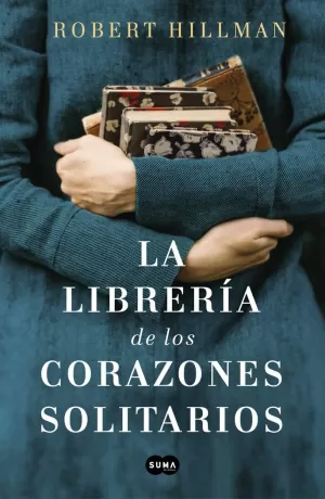 LA LIBRERÍA DE LOS CORAZONES SOLITARIOS LA LIBRERÍA DE LOS CORAZONES SOLITARIOS