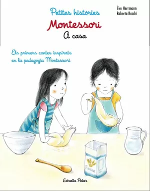 MONTESSORI. PETITES HISTÒRIES. A CASA