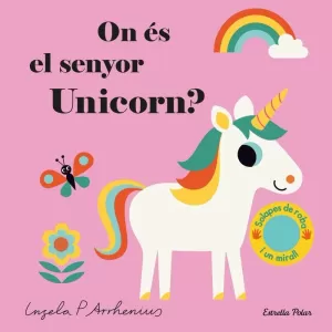 ON ÉS EL SENYOR UNICORN? ON ÉS EL SENYOR UNICORN?
