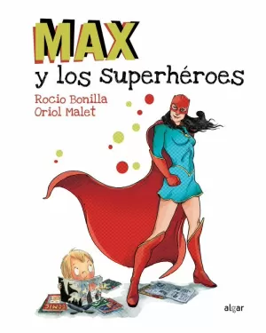 MAX Y LOS SUPERHÉROES