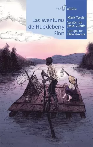 LAS AVENTURAS DE HUCKLEBERRY FINN