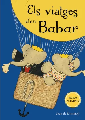 ELS VIATGES D´EN BABAR ELS VIATGES D´EN BABAR