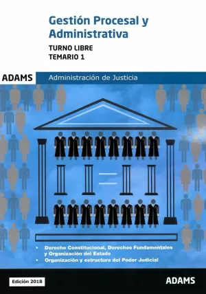 TEMARIO 1 GESTIÓN PROCESAL Y ADMINISTRATIVA, TURNO LIBRE