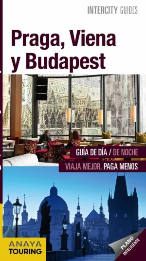 PRAGA, VIENA Y BUDAPEST