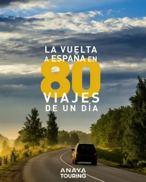 LA VUELTA A ESPAÑA EN 80 VIAJES DE UN DÍA