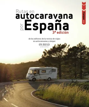 RUTAS EN AUTOCARAVANA POR ESPAÑA RUTAS EN AUTOCARAVANA POR ESPAÑA