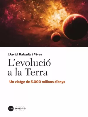 L'EVOLUCIÓ A LA TERRA L'EVOLUCIÓ A LA TERRA