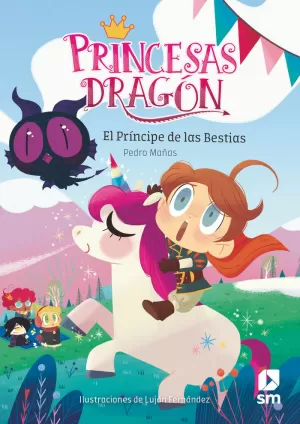 PRINCESAS DRAGÓN: EL PRÍNCIPE DE LAS BESTIAS PRINCESAS DRAGÓN: EL PRÍNCIPE DE LAS BESTIAS
