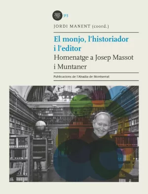 EL MONJO, L'HISTORIADOR I L'EDITOR