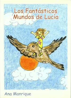 FANTASTICOS MUNDOS DE LUCIA  LOS