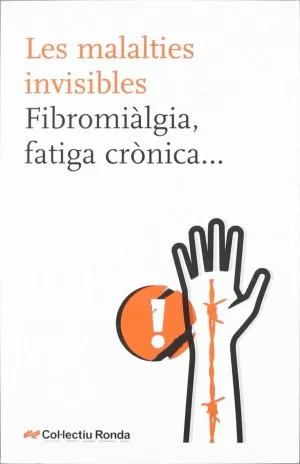 LES MALALTIES INVISIBLES FIBROMIALGIA FATIGA CRONICA