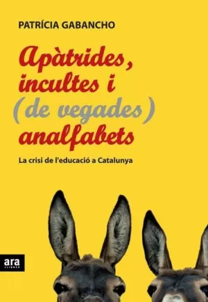 APATRIDES, INCULTES I (DE VEGADES) ANALFABETS