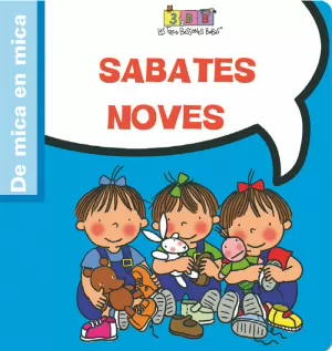 SABATES NOVES - DE MICA EN MICA SABATES NOVES - DE MICA EN MICA