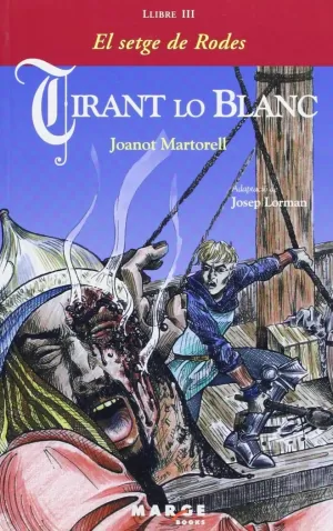 TIRANT LO BLANC - LLIBRE III - EL SETGE DE RODES