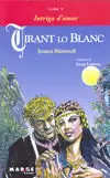 TIRANT LO BLANC LLIBRE V - INTRIGA D'AMOR