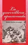 GUERRILLERA APASIONADA LA