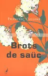 BROTS DE SAUC