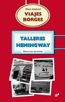 VIAJES BORGES, TALLERES HEMINGWAY