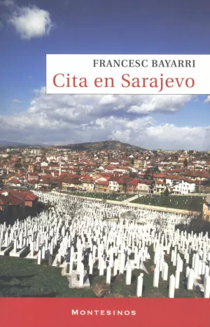 CITA EN SARAJEVO (A PARTIR DE 15 DE ENERO DEL 2009)