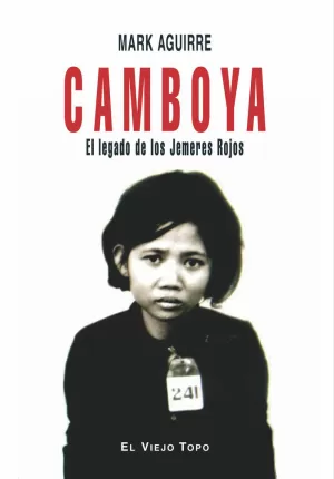 CAMBOYA EL LEGADO DE LOS JEMERES ROJOS  (A PARTIR DEL 07-04-2009)