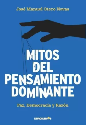 MITOS DEL PENSAMIENTO DOMINANTE