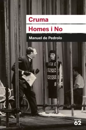 TEATRE MANUEL DE PEDROLO. HOME I NO. CRUMA