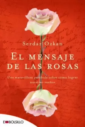 EL MENSAJE DE LAS ROSAS EL MENSAJE DE LAS ROSAS