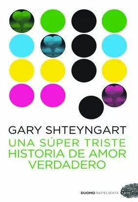UNA SÚPER TRISTE HISTORIA DE AMOR VERDADERO UNA SÚPER TRISTE HISTORIA DE AMOR VERDADERO