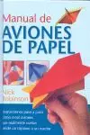 MANUAL DE AVIONES DE PAPEL MANUAL DE AVIONES DE PAPEL