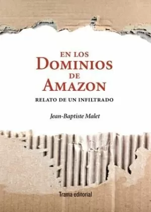 EN LOS DOMINIOS DE AMAZON  RELATO DE UN INFILTRADO