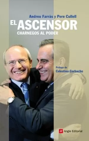EL ASCENSOR - CHARNEGOS AL PODER