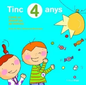 TINC 4 ANYS