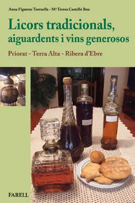 LICORS TRADICIONALS, AIGUARDENTS I VINS GENEROSOS