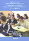 FUNCIO PSICOPEDAGOGICA EN L'ETAPA EDUCACIO SECUNDÀRIA OBLIGATORIA