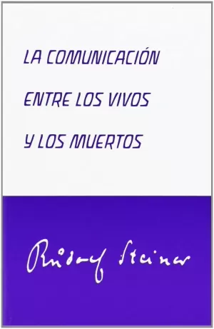 LA COMUNICACIÓN ENTRE LOS VIVOS Y LOS MUERTOS LA COMUNICACIÓN ENTRE LOS VIVOS Y LOS MUERTOS
