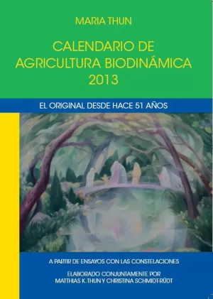 2013 CALENDARIO AGRICULTURA BIODINAMICA