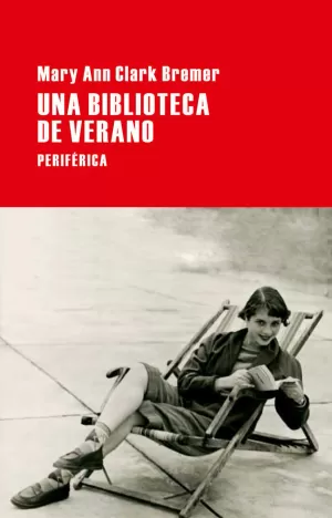 UNA BIBLIOTECA DE VERANO UNA BIBLIOTECA DE VERANO
