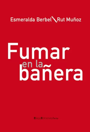 FUMAR EN BAÑERA (POESIA)