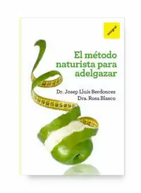 EL MÉTODO NATURISTA PARA ADELGAZAR