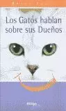 GATOS HABLAN SOBRE SUS DUEÑAS LOS