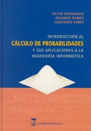 INTRODUCCION AL CALCULO DE PROBABILIDADES Y APLICACIONES INGENIER