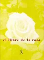 LLIBRE DE LA ROSA, EL -GALERADA-