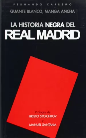 HISTORIA NEGRA REAL MADRID