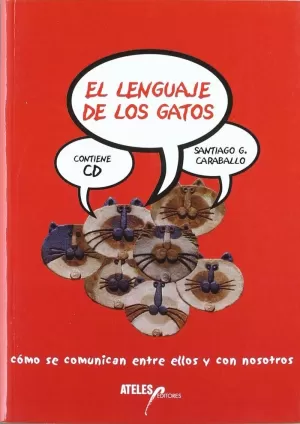 LENGUAJE DE LOS GATOS (+CD), EL