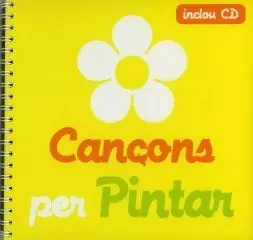 CANÇONS PER PINTAR: PEL MÉS PETITS